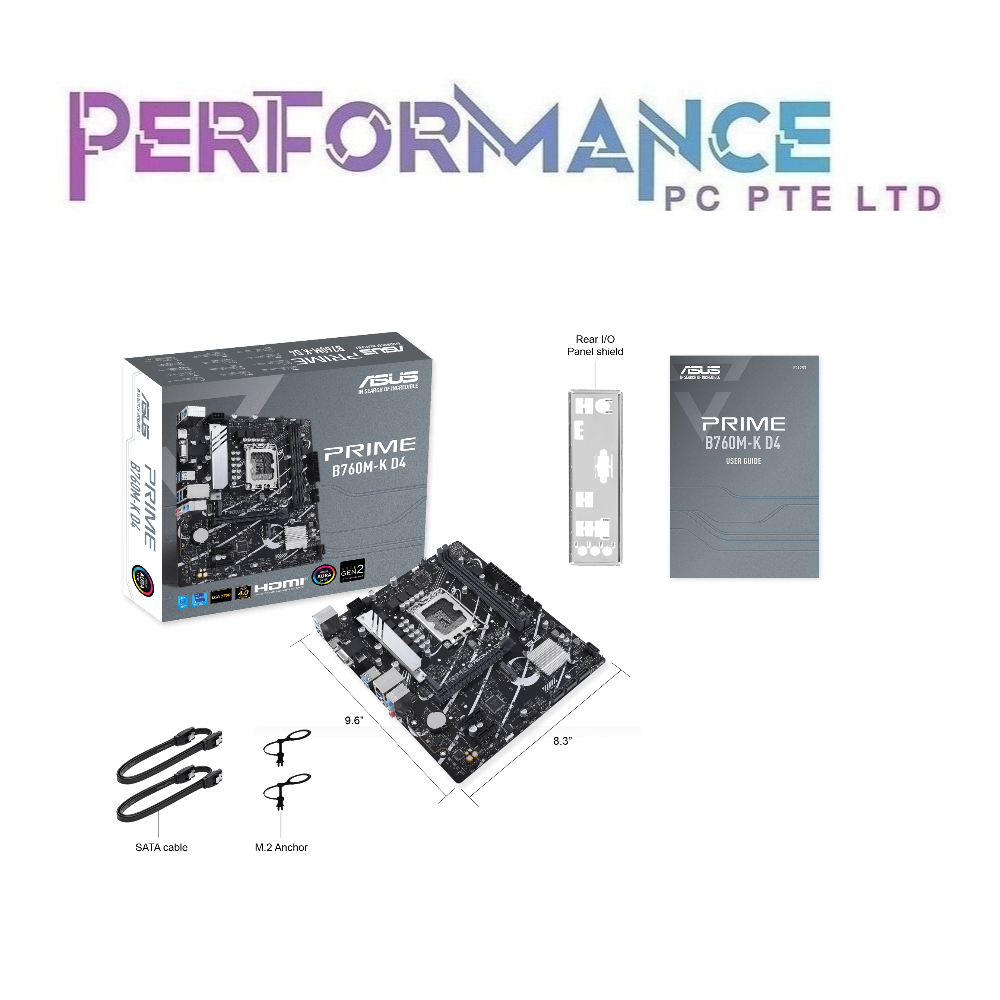 ASUS Prime B760M-K D4, an Intel® B760 LGA 1700 mATX motherboard with PCIe 4.0, two PCIe 4.0 M.2 slots, DDR4, Realtek 2.5Gb Ethernet, VGA, HDMI®, SATA 6 Gbps, front USB 3.2 Gen 1, Aura Sync (3 YEARS WARRANTY BY AVERTEK ENTERPRISES PTE LTD)