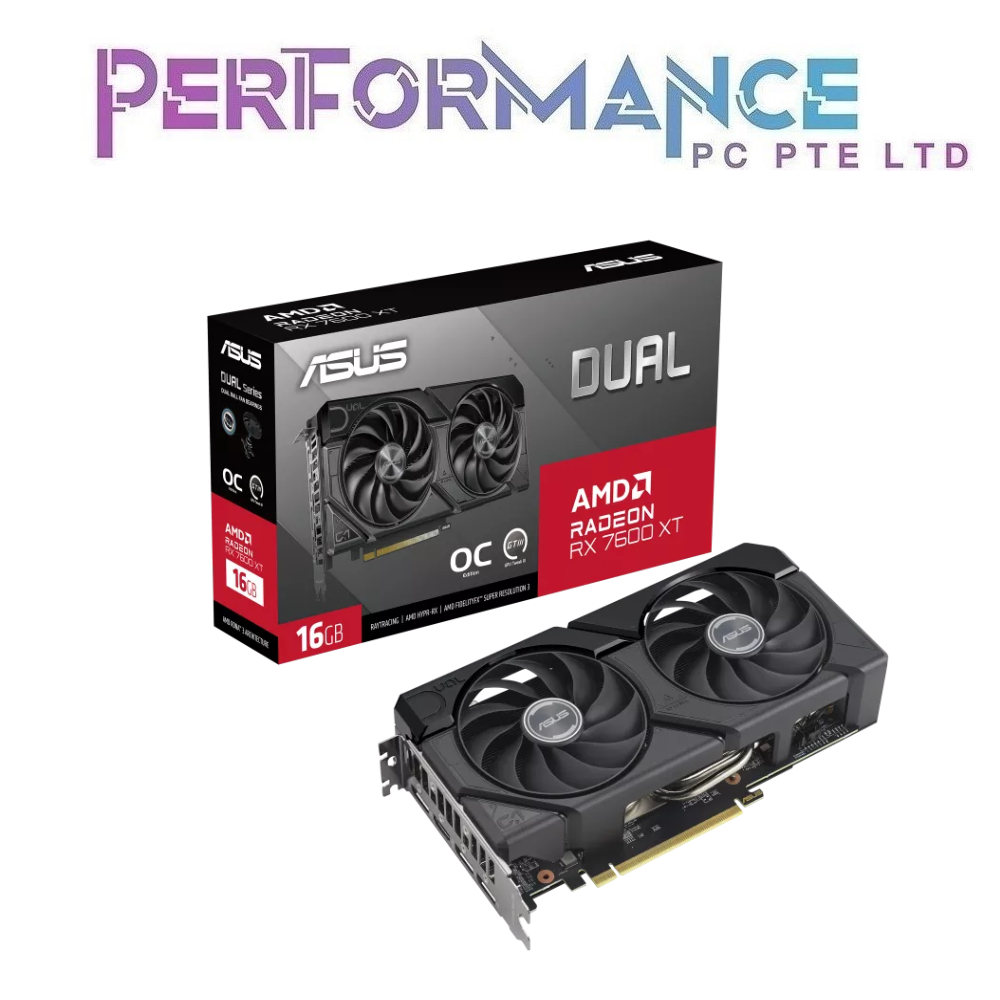 ASUS Dual Radeon RX 7600 XT  RX7600 XT RX 7600XT OC Edition 16GB GDDR6 (3 YEARS WARRANTY BY BAN LEONG TECHNOLOGIES PTE LTD)