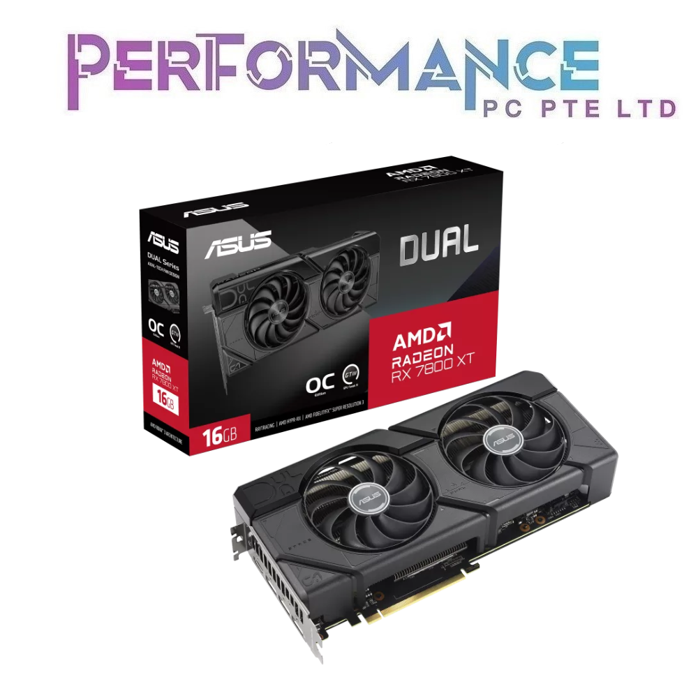 ASUS Dual Radeon RX 7800 XT  RX7800 XT RX 7800XT OC Edition 16GB GDDR6 (3 YEARS WARRANTY BY BAN LEONG TECHNOLOGY PTE LTD)