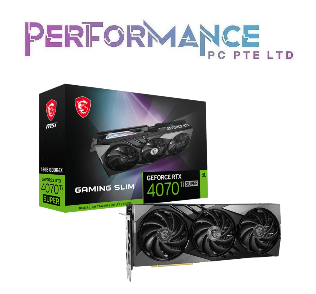 MSI GeForce RTX 4070 Ti RTX4070 Ti RTX 4070Ti SUPER RTX4070Ti SUPER 16G GAMING SLIM - Black (3 YEARS WARRANTY BY CORBELL TECHNOLOGY PTE LTD)