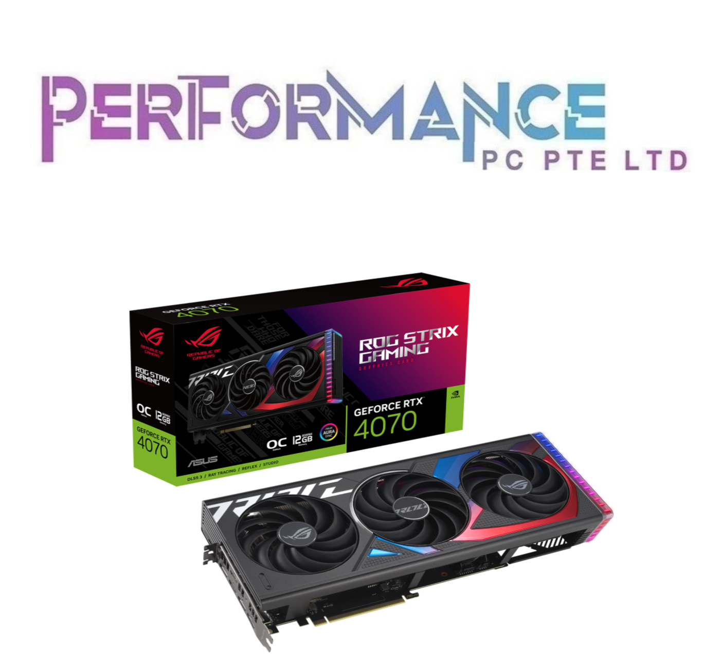 ROG STRIX GEFORCE RTX 4070 RTX4070 12GB GDDR6X OC EDITION (3 YEARS WARRANTY BY AVERTEK ENTERPRISES PTE LTD)