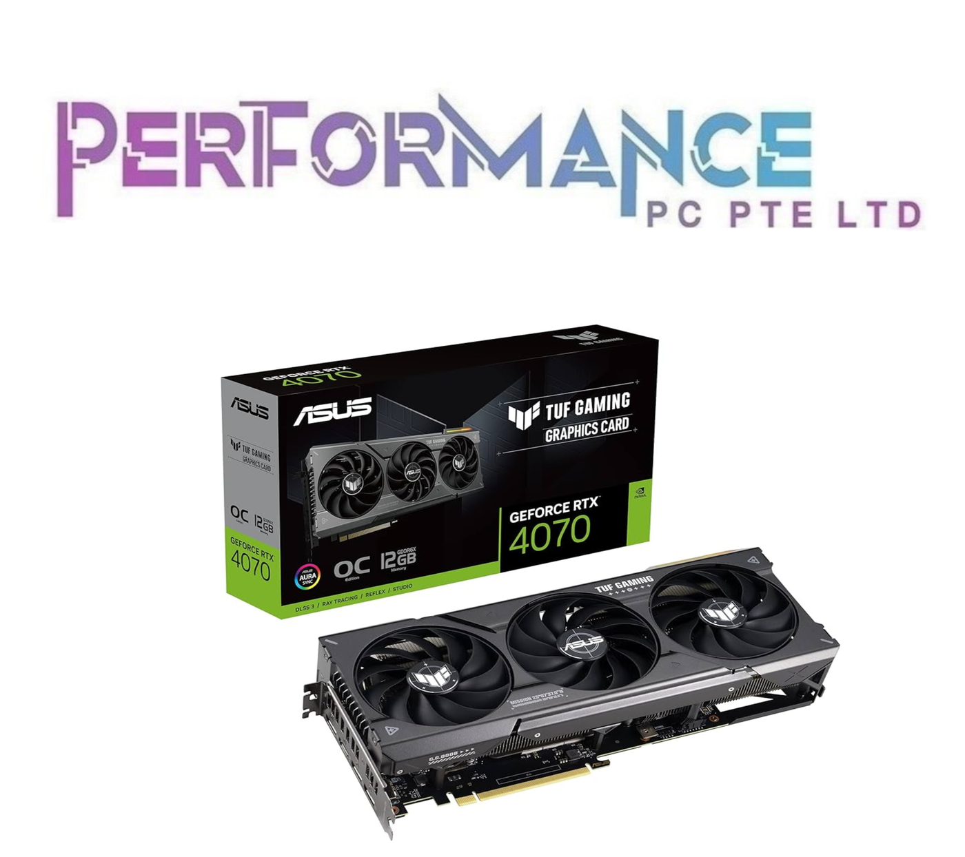 ASUS TUF GAMING GEFORCE RTX 4070 12GB GDDR6X OC EDITION GRAPHIC CARD (3 YEARS WARRANTY BY BAN LEONG PTE LTD)