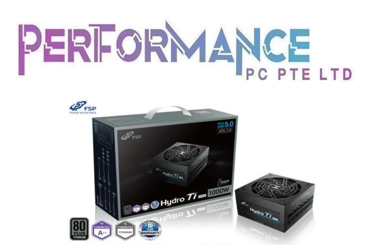 FSP Hydro Ti PRO 1000W Full Modular 80+ Titanium PSU (ATX 3.0 + PCIe Gen5) (10 YEARS WARRANTY BY TECH DYNAMIC PTE LTD)