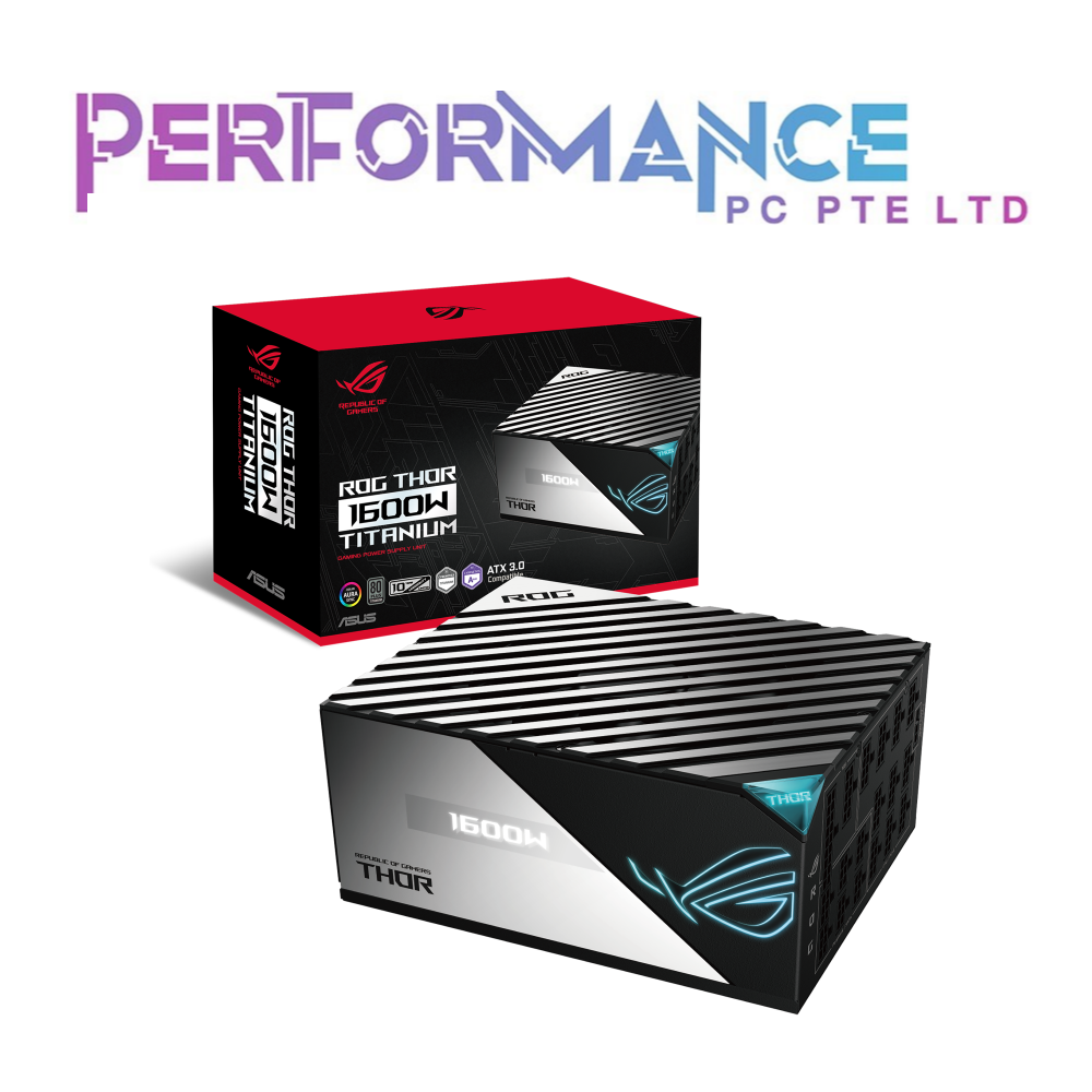 ASUS ROG THOR 1600W PLATINUM 1600T GAMING 80+TITANIUM (10 YEARS WARRANTY BY BAN LEONG TECHNOLOGIES PTE LTD)