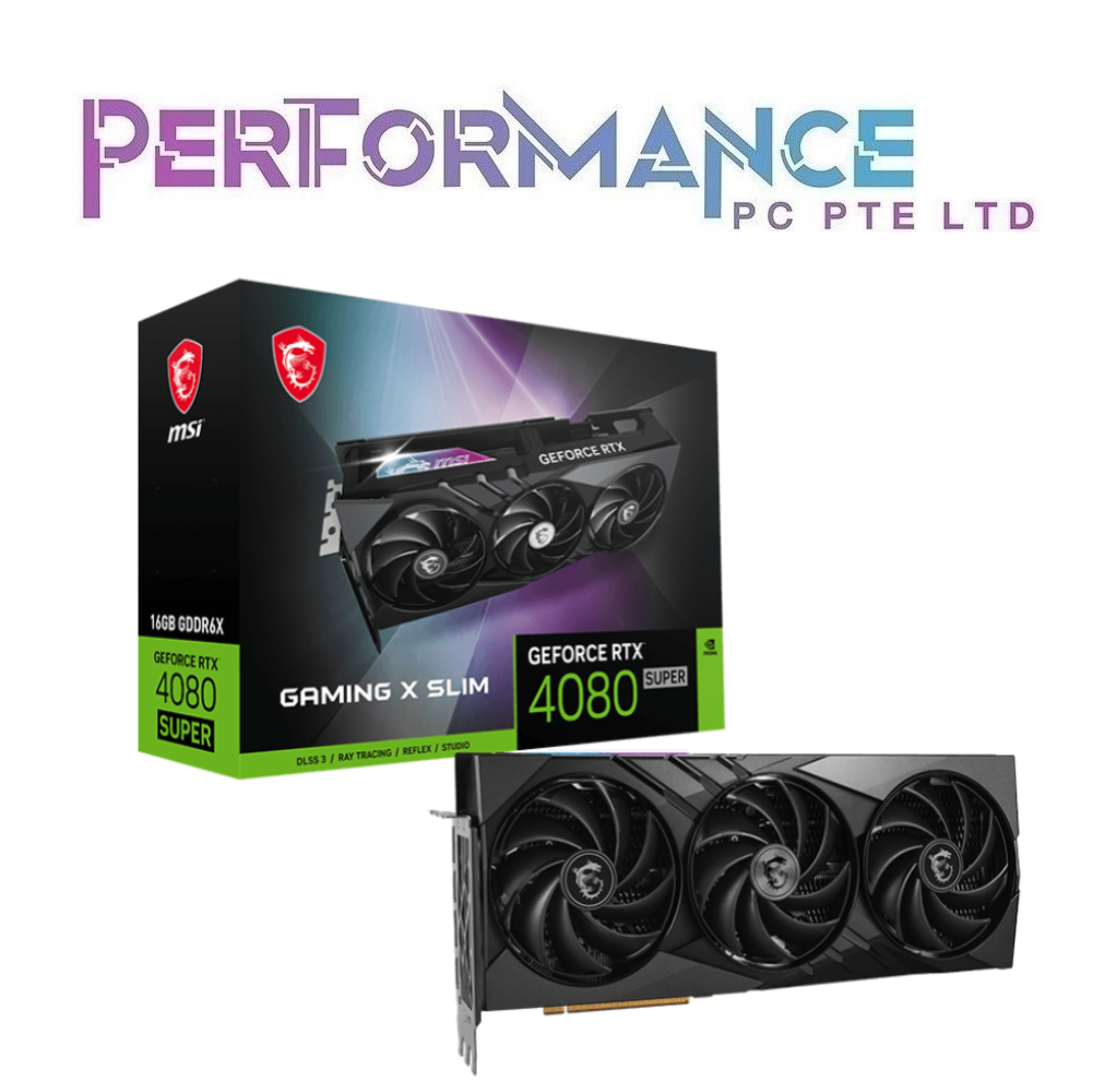 MSI GeForce RTX 4080 RTX4080 SUPER 16GB GAMING X SLIM (3 YEARS WARRANTY BY CORBELL TECHNOLOGY PTE LTD)