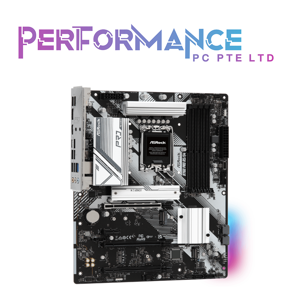 ASROCK B760 PRO RS / D4  4 x DDR4 DIMM Slots MOTHERBOARD (3 YEARS WARRANTY BY TECH DYNAMIC PTE LTD)