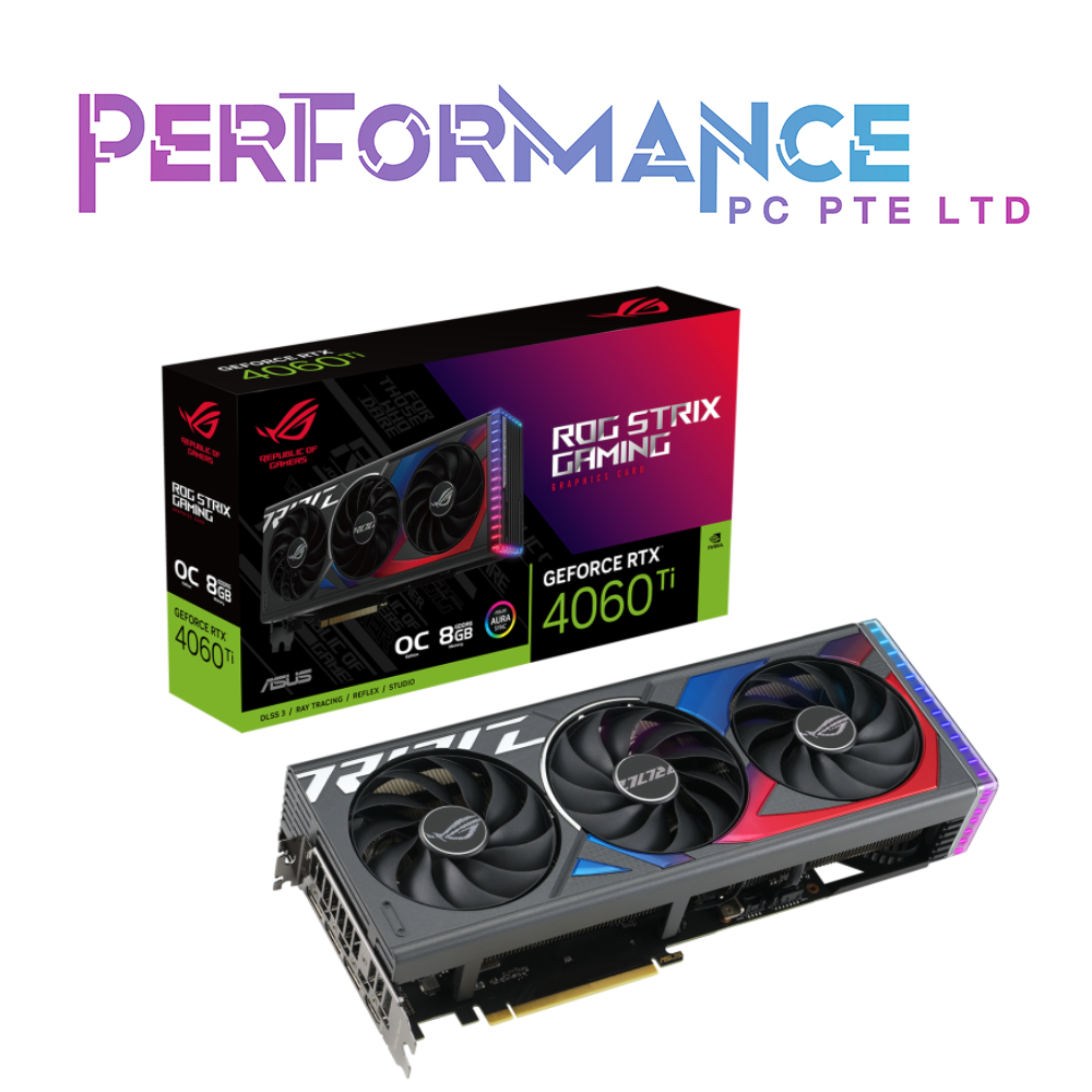 ASUS ROG STRIX RTX 4060 Ti RTX4060 Ti RTX 4060Ti OC Edition 8GB Graphic Card (3 YEARS WARRANTY BY BAN LEONG TECHNOLOGY PTE LTD)