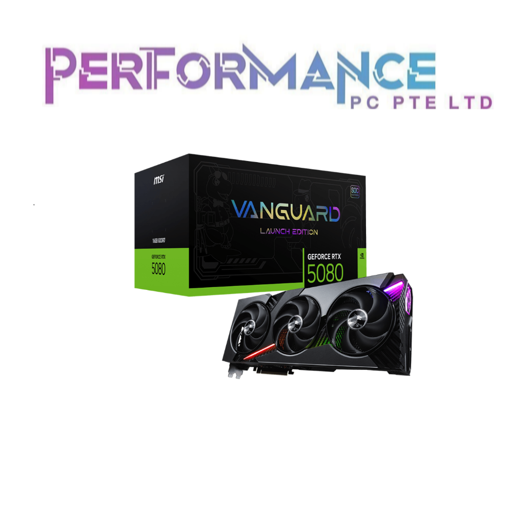 MSI GeForce RTX™ 5080 16G VANGUARD SOC LAUNCH EDITION GRAPHICS CARD (3 YEARS WARRANTY BY COBELL TECHNOLOGY PTE LTD)