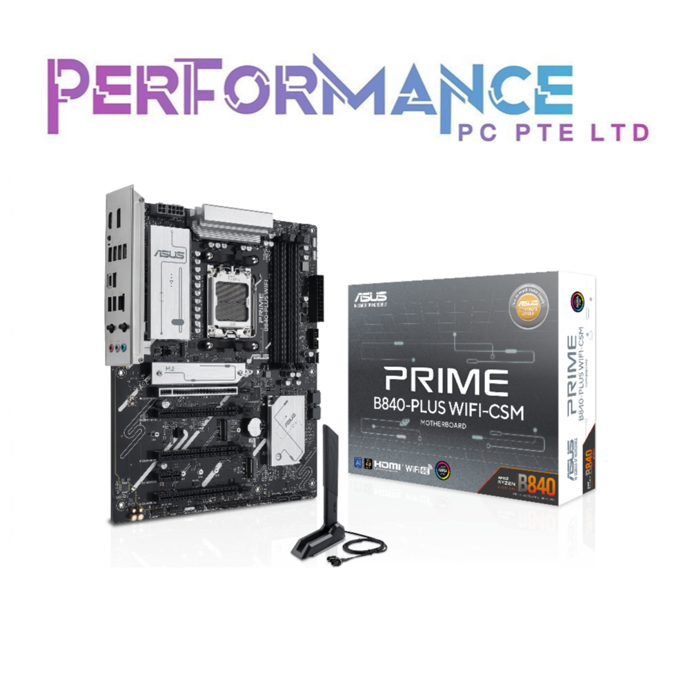 ASUS PRIME B840-PLUS WIFI-CSM AM5 DDR5 (3 YEARS WARRANTY BY AVERTEK ENTERPRISES PTE LTD)
