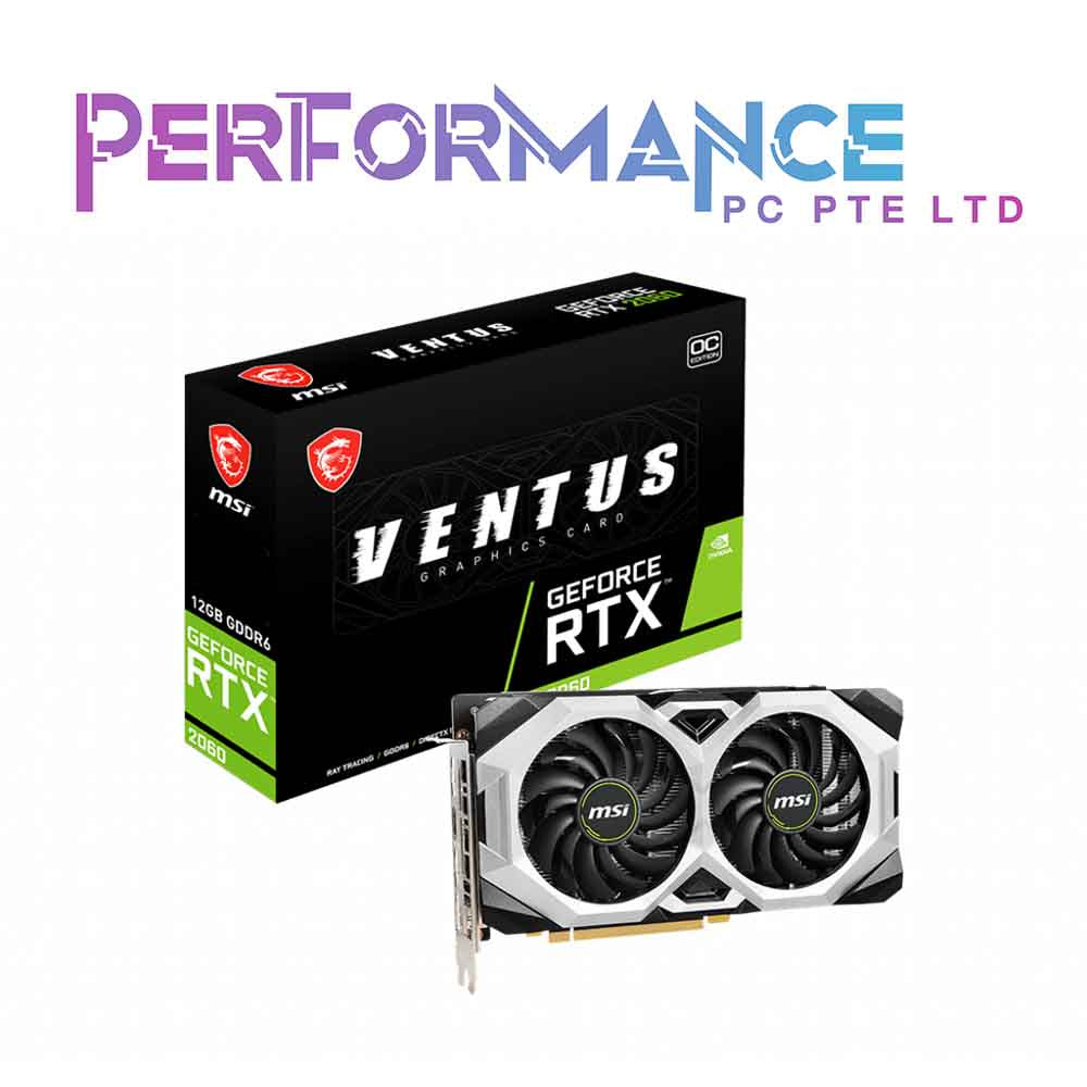 GeForce RTX™ 2060 VENTUS 12G OC (3 YEARS WARRANTY BY CORBELL TECHNOLOGY PTE LTD)