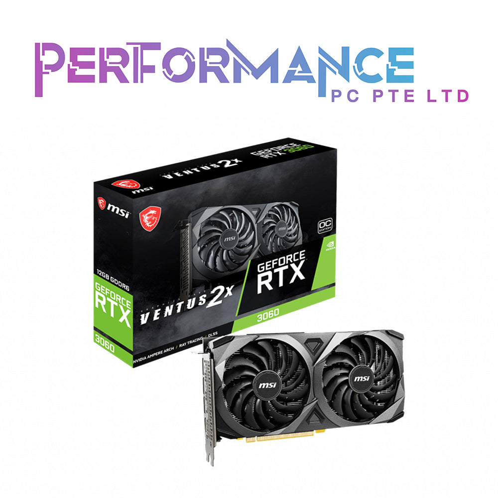 MSI RTX 3060 VENTUS 2X 12G OC (3 YEARS WARRANTY BY CORBELL TECHNOLOGY PTE LTD)