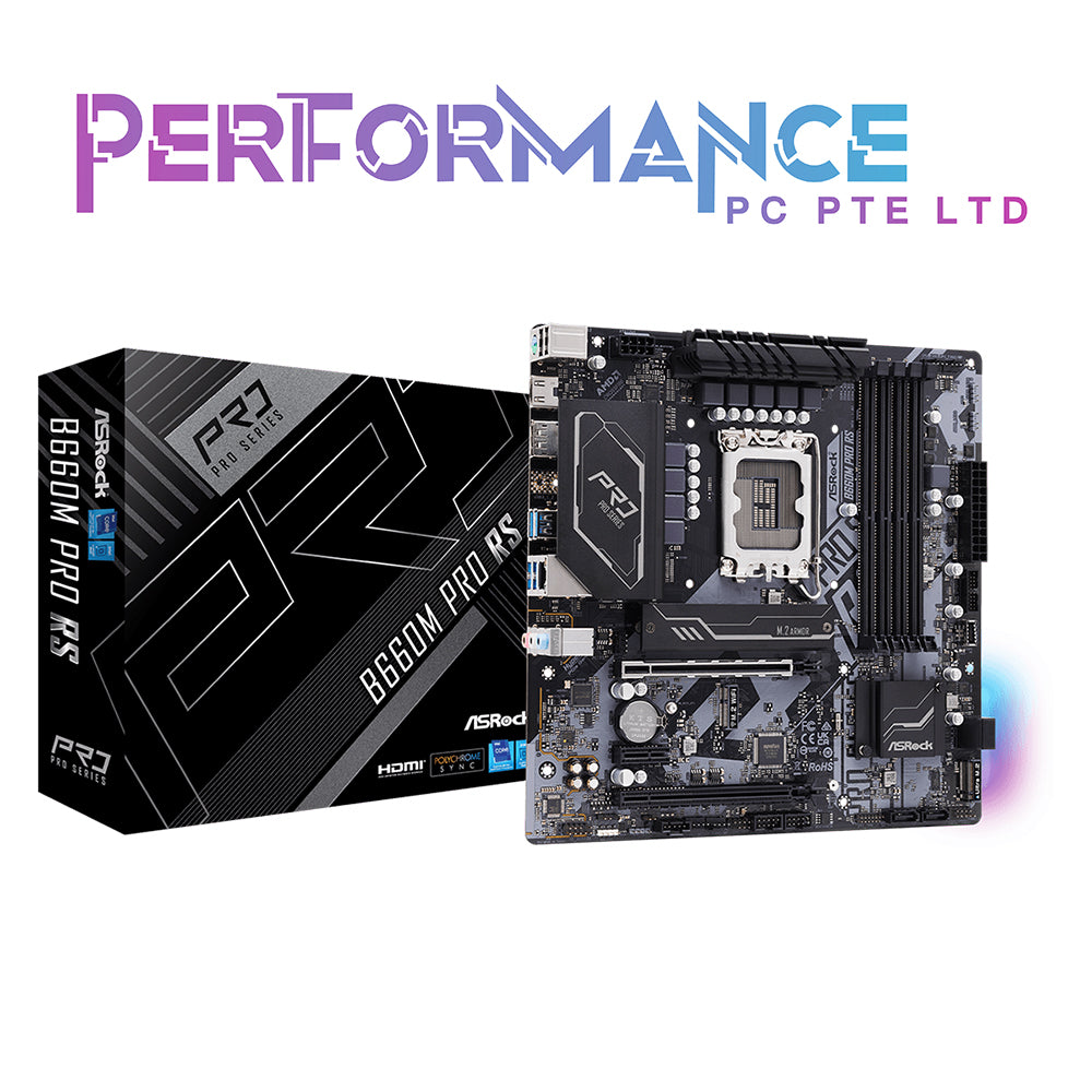 ASRock B660M PRO RS DDR4 (3 Years Warranty By Tech Dynamic Pte Ltd)